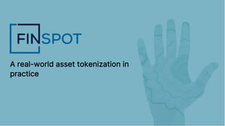 A real-world asset tokenization in
practice
 