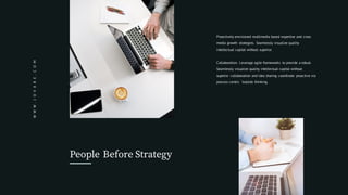 Proactively envisioned multimedia based expertise and cross
media growth strategies. Seamlessly visualize quality
intellectual capital without superior.
Collaboration. Leverage agile frameworks to provide a robust.
Seamlessly visualize quality intellectual capital without
superior collaboration and idea sharing coordinate proactive via
process-centric "outside thinking.
WWW.JOVARE.COM
People Before Strategy
 