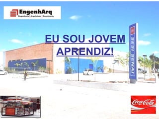 EU SOU JOVEM APRENDIZ! 