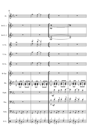 &
&
&
&
&
&
&
&
?
?
?
ã
bb
b
b
b
b
b
bb
bb
b
bbb
bbb
..
..
..
..
..
..
..
..
..
..
..
..
Fl.
Bb Cl. 1
Bb Cl. 2
A. Sx.
T. Sx.
B. Sx.
Bb Tpt.
Hn.
Euph.
Tbn.
Tuba
D. S.
26
w
26
∑
∑
w
w
w
w
26
∑
26
Œ
œ œ
‰
œ ‰ œ
Œ œœ# œœ ‰ œœ ‰ œœ
26
∑
∑
26
œ
‰ j
œ
œ œ
26
x xœ x xœœ
‰ J
œ ˙
.œ
J
œ ˙
∑
∑
.œ
j
œ ˙
.œ
J
œ ˙
.œ
J
œ ˙
.œ
J
œ ˙
∑
Œ
œ œ
‰
œ ‰ œ
Œ œœ# œœ ‰ œœ ‰ œœ
∑
∑
œ
‰ j
œ
œ œ
x xœ x xœœ
‰ J
œ ˙
∑
ww
w
w
∑
∑
∑
∑
Œ
œ œ
‰
œ ‰ œ
Œ œœ œœ ‰ œœ ‰ œœ
Œ
œ
J
œ œ
J
œ
Œ œ j
œ œ
j
œ
Œ
œ
J
œ œ
J
œ
œ ‰ j
œ œ œ
x xœ x xœœ
‰ J
œ ˙
F
F
P
P
∑
wbw
w
w
∑
∑
∑
∑
Œ
œ œ
‰
œ ‰ œ
Œ œœb œœ ‰ œœ ‰ œœ
.œ
J
œ œ œ
.œ
j
œ œ œ.œ
J
œ œ œ
œ ‰ j
œ œ œ
x xœ x xœœ
‰ J
œ ˙
6
 