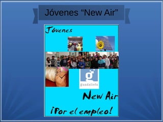 Jóvenes “New Air”

 