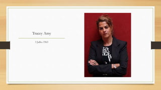 Tracey Amy
3 Julho 1963
 