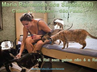 Matéria da Folha UOL sobre Raimunda
 