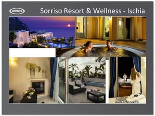 Sorriso Resort & Wellness - Ischia
 