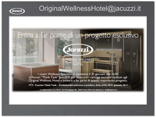 OriginalWellnessHotel@jacuzzi.it
 