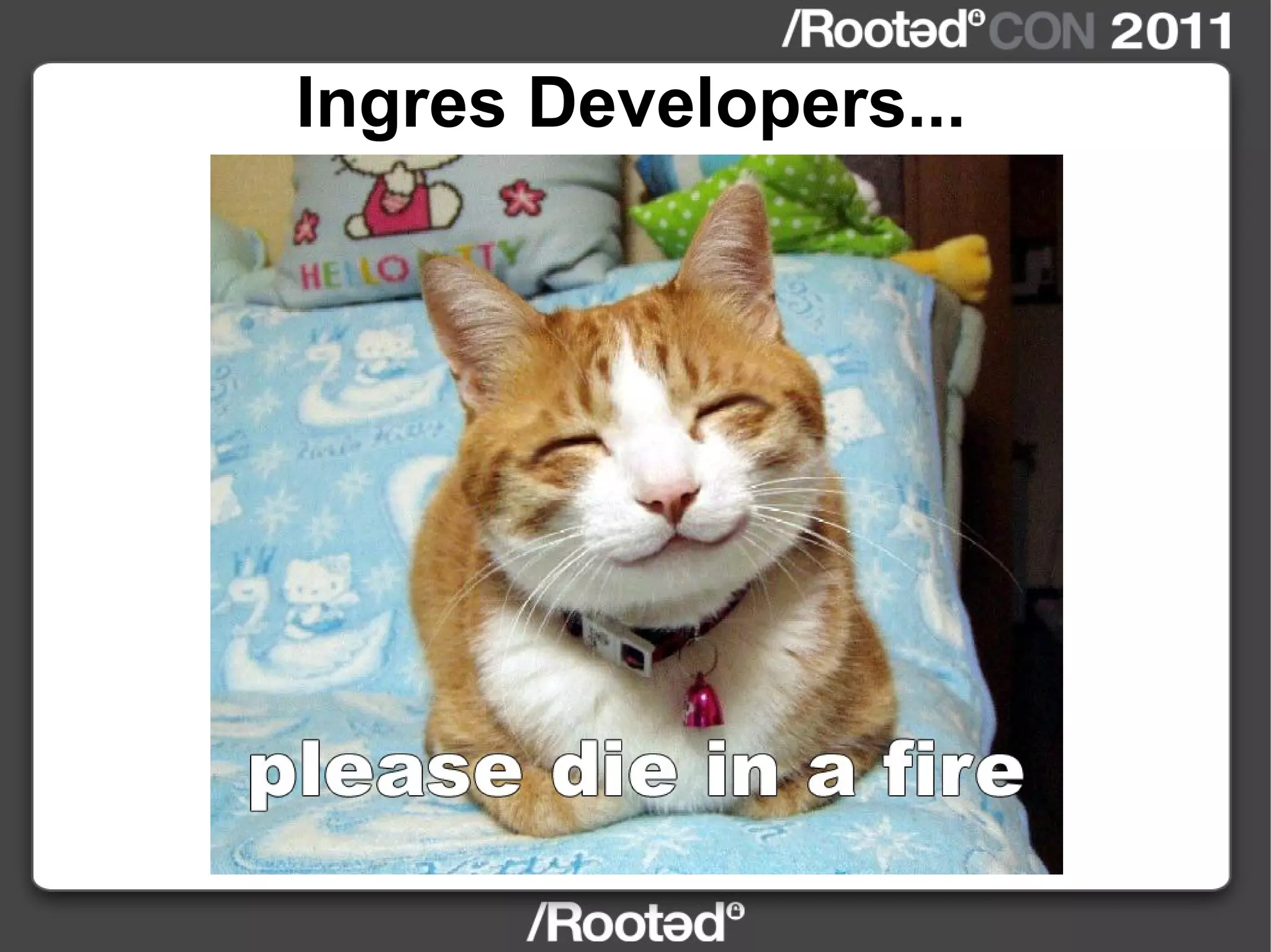 Ingres Developers... 