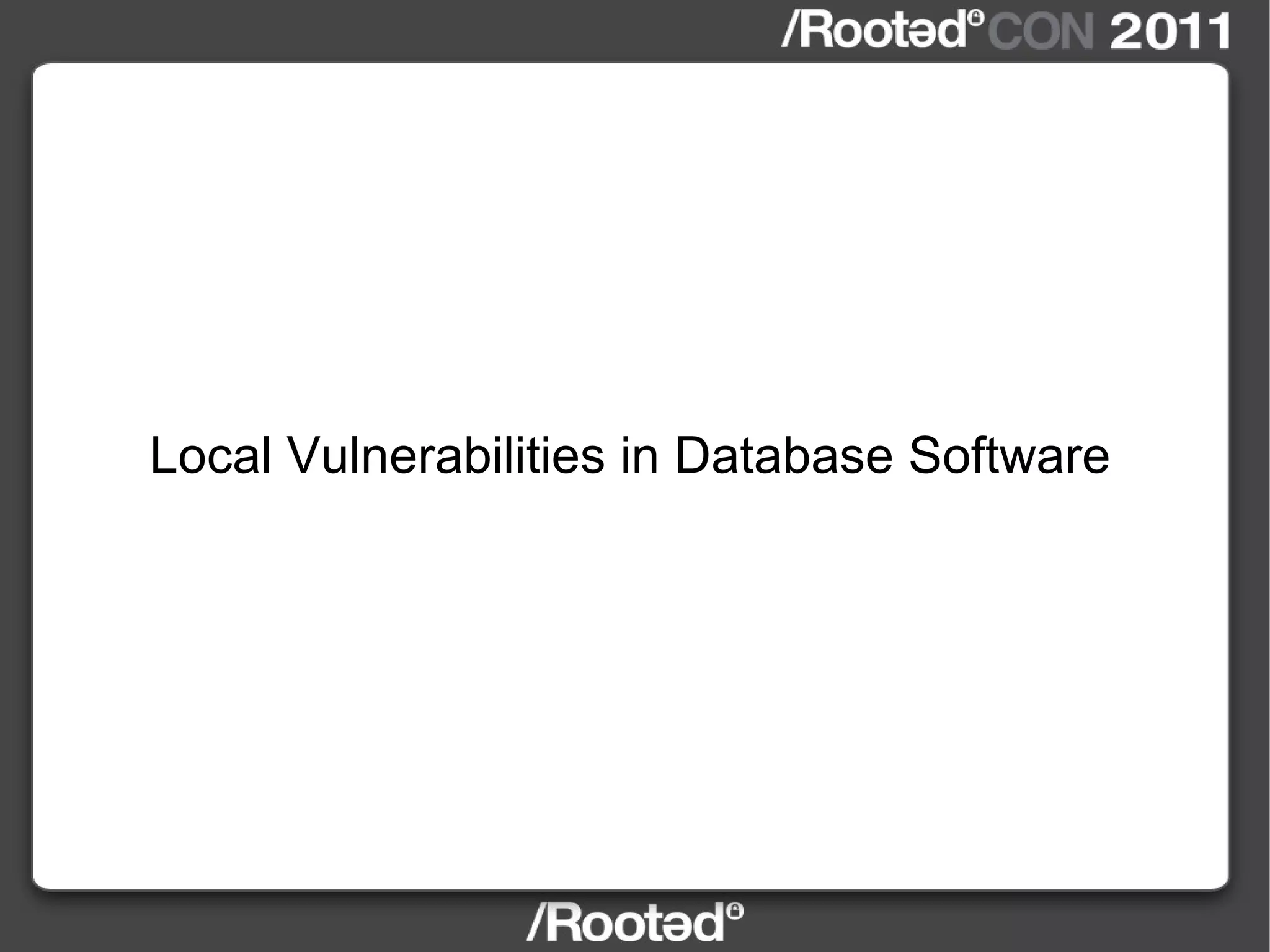 Local Vulnerabilities in Database Software 