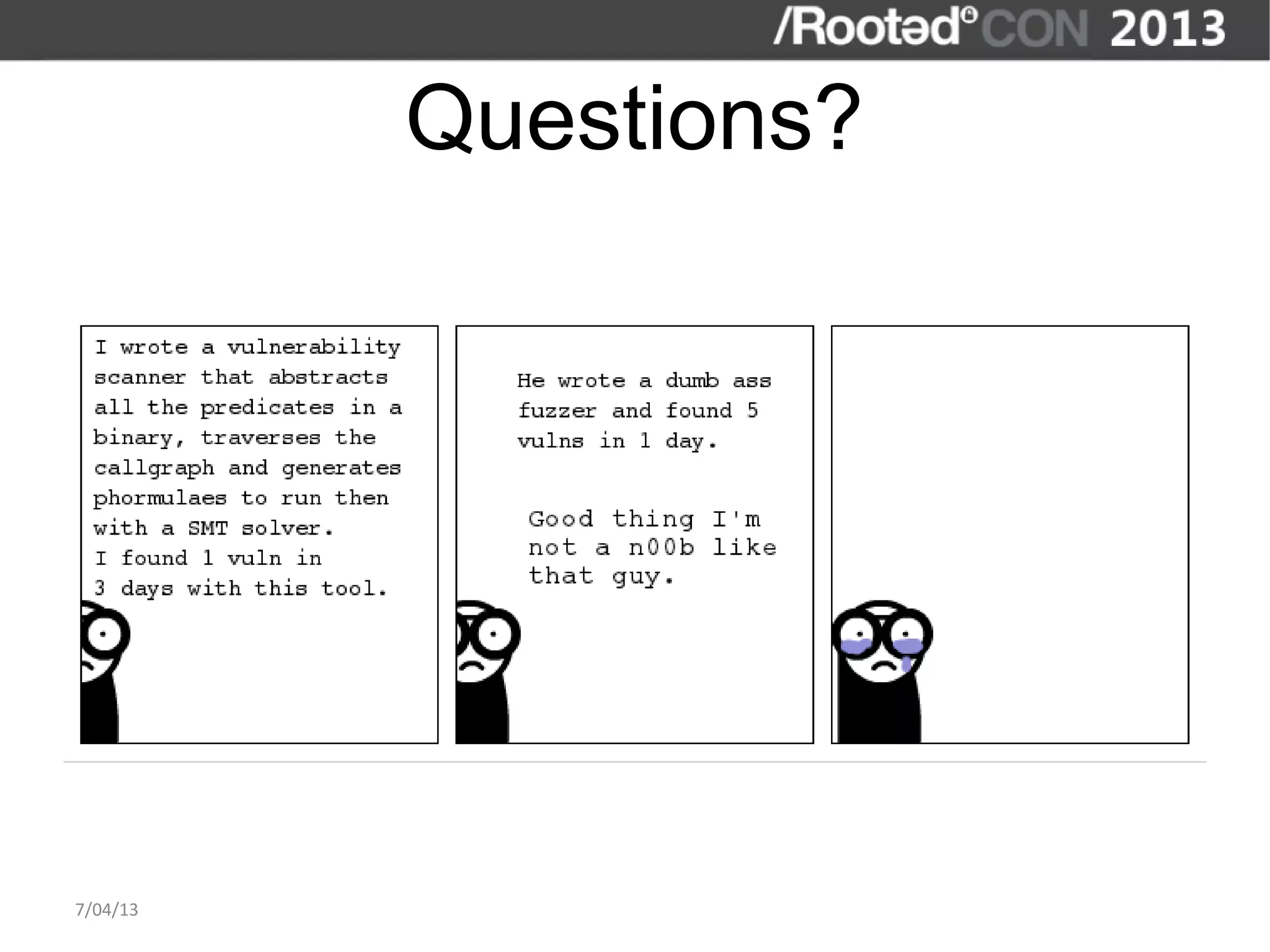 Questions?




7/04/13
 