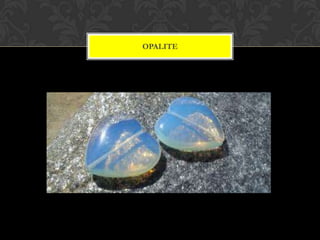 OPALITE
 