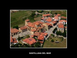 SANTILLANA DEL MAR