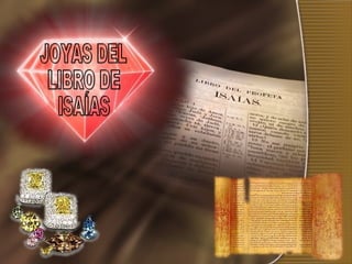 JOYAS DEL LIBRO DE ISAÍAS 