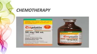 CHEMOTHERAPY
 