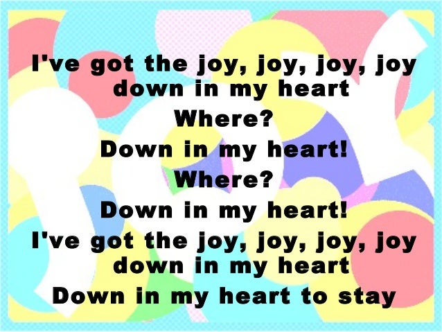 Joy Down In My Heart