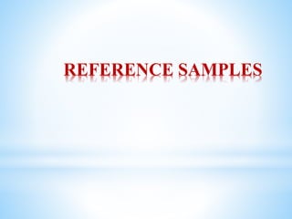 REFERENCE SAMPLES
 