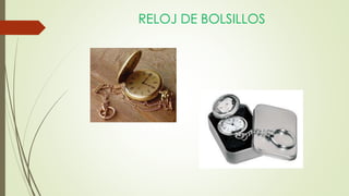 RELOJ DE BOLSILLOS
 