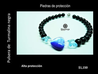 Piedras de protección
Pulsera
de
Turmalina
negra
$1,150
Alta protección
 
