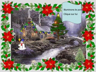 Illuminons le pont  Clique sur lui 