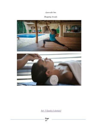 Page
37
Ayurvedic hut.
Shopping Arcade.
Part- 11 (laundry & chemicals)
 