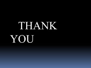 THANK
YOU
 