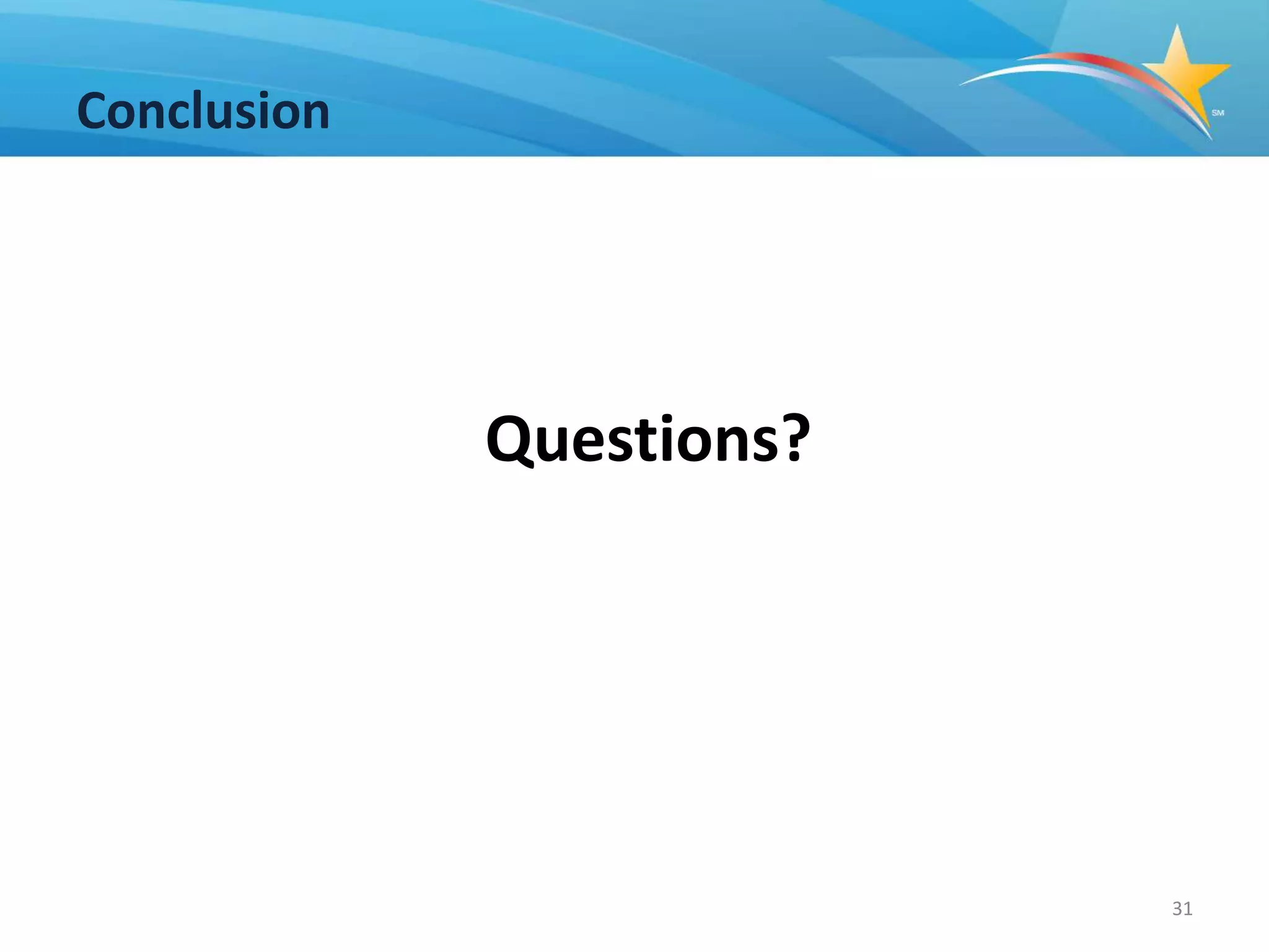 Conclusion




             Questions?




                          31
 