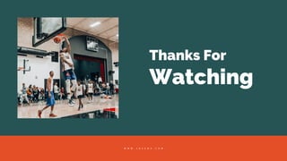 Thanks For
Watching
W W W . J O Z E M A . C O M
 