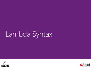 Lambda Syntax
 
