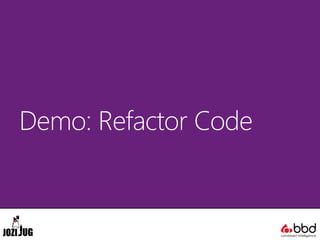Demo: Refactor Code
 