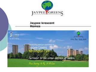 Jaypee krescent Homes 