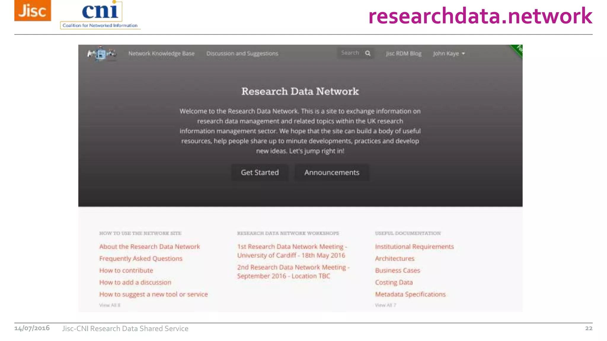 researchdata.network
14/07/2016 Jisc-CNI Research Data Shared Service 22
 
