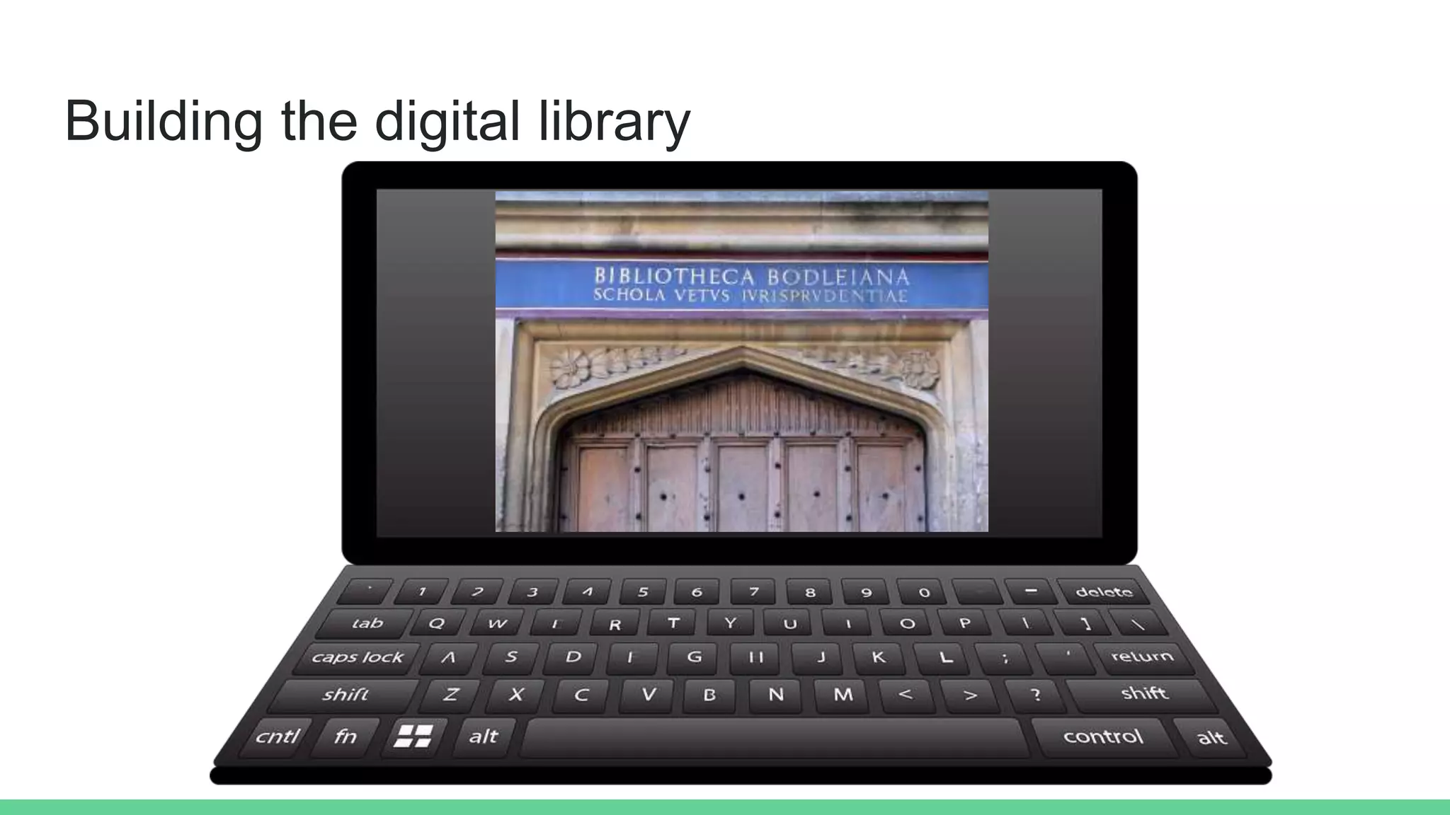 Building the digital library
 