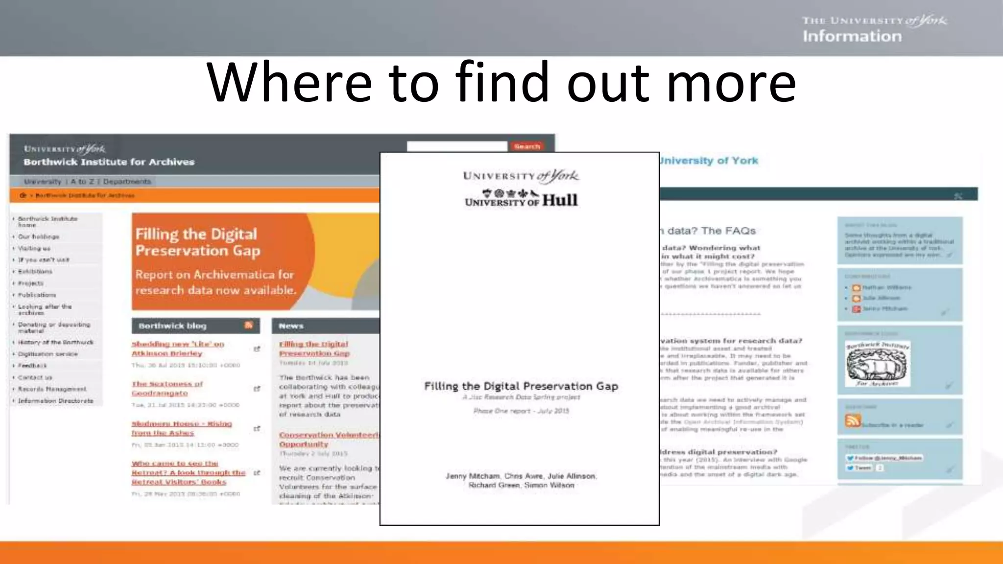 Where to find out more
 