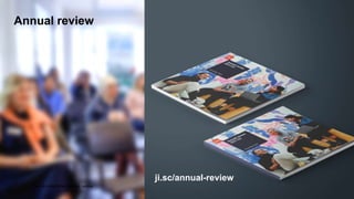 Annual review
The Jisc stakeholder strategic update
7
ji.sc/annual-review
 