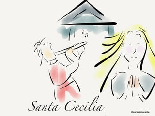 Santa Cecilia @carloslmorante 
 
