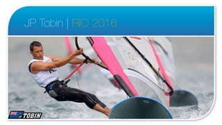 JP Tobin | RIO 2016




                      1
 