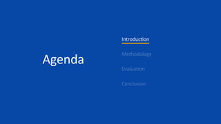 Agenda
Introduction
 