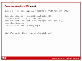 javax.persistence.validation.group.pre-remove	groups that are targeted for validation upon the pre-remove eventMixed @AccessTypeProperty based or field based:@Access(FIELD)@Access(PROPERTY)