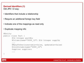Undirectional @OneToMany / @OneToOne