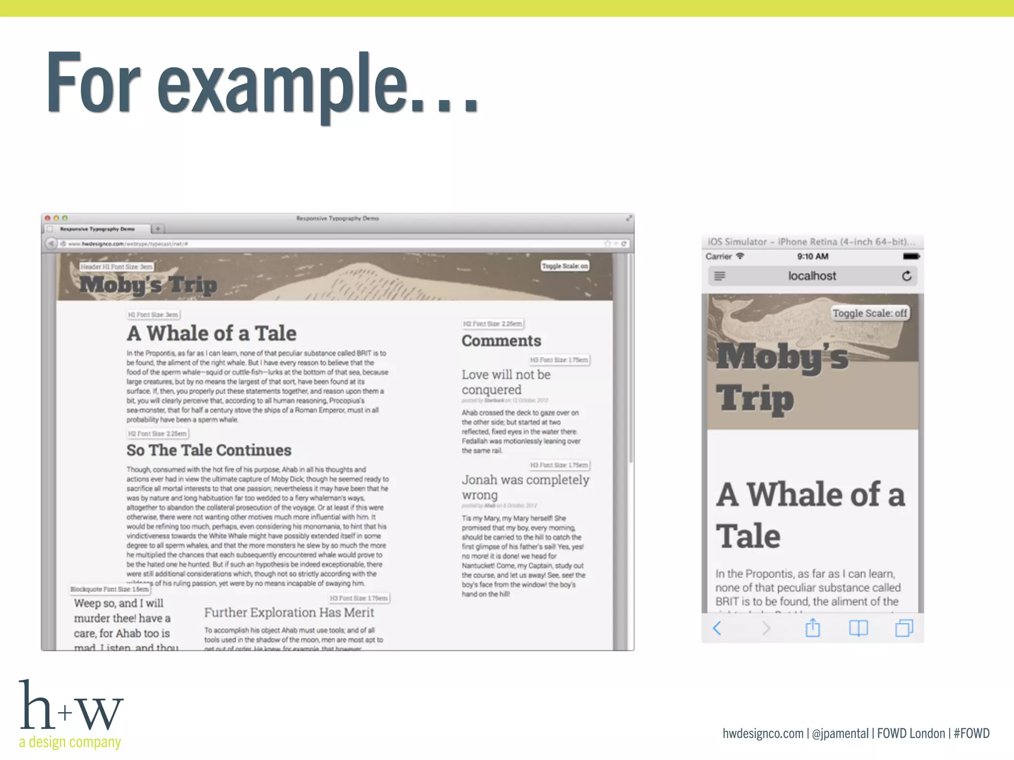 hwdesignco.com | @jpamental | FOWD London | #FOWD
For example…
 