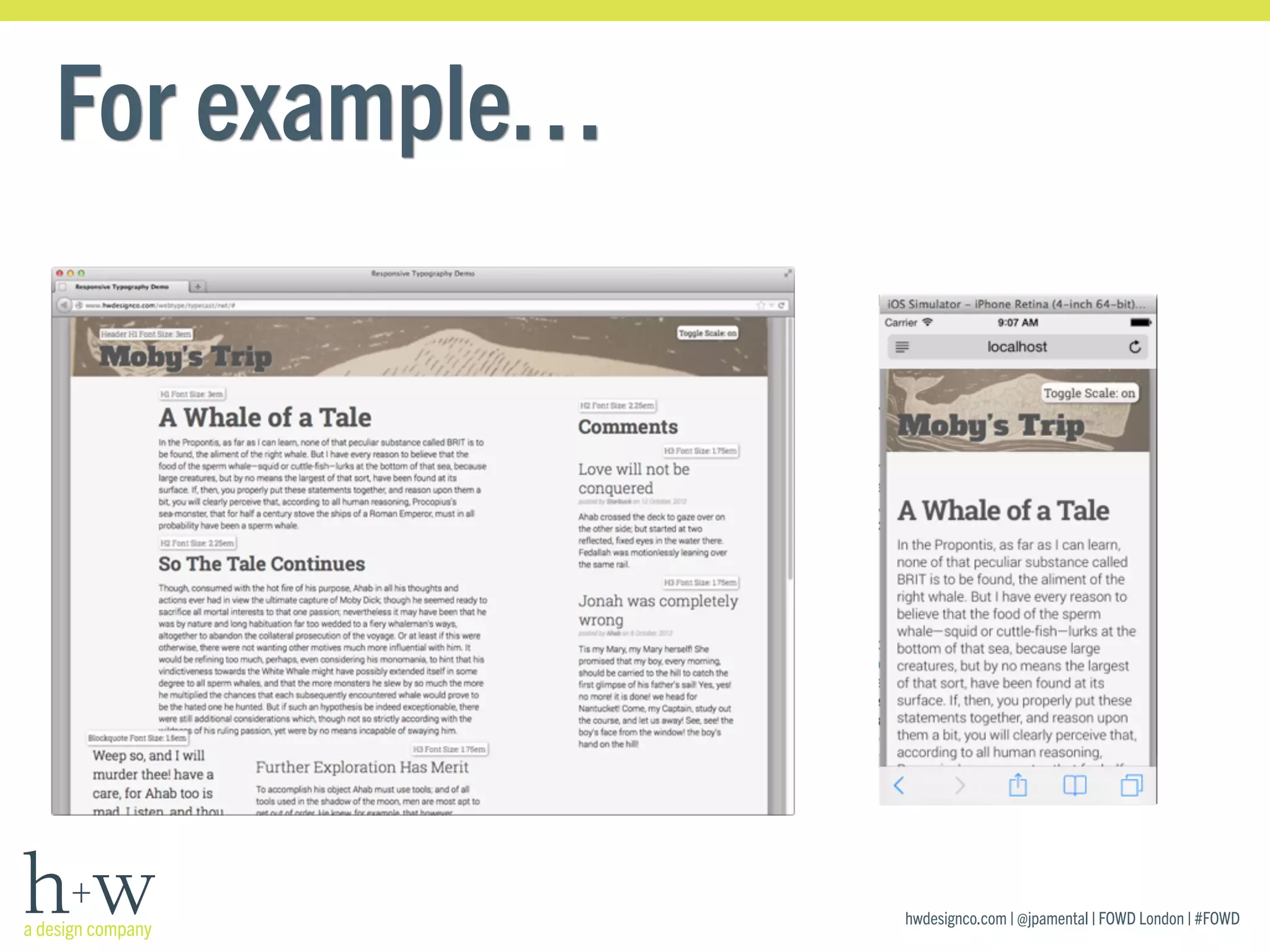 hwdesignco.com | @jpamental | FOWD London | #FOWD
For example…
 
