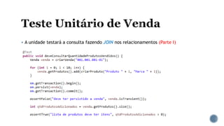  A unidade testará a consulta fazendo JOIN nos relacionamentos (Parte I)
 