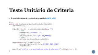  A unidade testará a consulta fazendo INNER JOIN
 