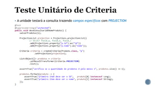 A unidade testará a consulta trazendo campos específicos com PROJECTION
 
