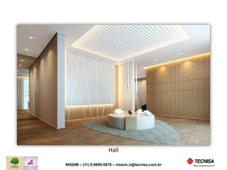 Hall 
NISSIM – (11) 9.9699-5679 
nissim.n@tecnisavendas.com.br 
 