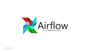 Airflowhttps://airflow.apache.org
 