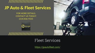 Fleet Services
https://jpautofleet.com/
 