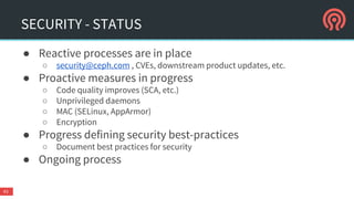 COUNTERMEASURES - RADOSGW
● Big and easy target through
HTTP(S) protocol
● Small appliance per tenant with
○ Separate network
○ SSL terminated proxy forwarding
requests to radosgw
○ WAF (mod_security) to filter
○ Placed in secure/managed zone
● Don’t share buckets/users
between tenants
43
 
