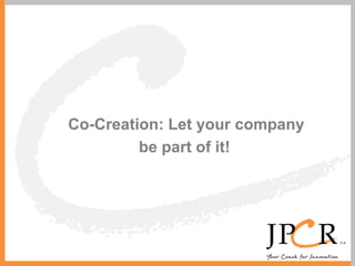 Co-Creation: Let your company be part of it! 