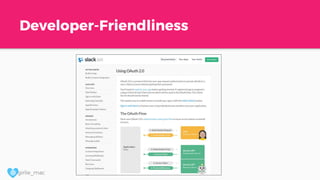 @ girlie_mac
Developer-Friendliness
 