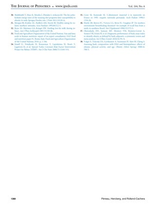30. Shahkhalili Y, Mace K, Moulin J, Zbinden I, Acheson KJ. The fat:carbo-
hydrate energy ratio of the weaning diet programs later susceptibility to
obesity in male Sprague Dawley rats. J Nutr 2011;141:81-6.
31. Morgan JB, Kimber AC, Redfern AM, Stordy BJ. Healthy eating for in-
fants: mothers’ attitudes. Acta Paediatr 1995;84:512-5.
32. Ryan AS, Martinez GA, Krieger FW. Feeding low-fat milk during in-
fancy. Am J Phys Anthropol 1987;73:539-48.
33. Food and Agriculture Organization of the United Nations. Fats and fatty
acids in human nutrition: report of an expert consultation. FAO food
and nutrition paper 91. Rome, Italy: Food and Agriculture Organization
of the United Nations; 2010. p. 1-166.
34. Simell O, Niinikoski H, Ronnemaa T, Lapinleimu H, Routi T,
Lagstrom H, et al. Special Turku Coronary Risk Factor Intervention
Project for Babies (STRIP). Am J Clin Nutr 2000;72:1316S-31S.
35. Crost M, Kaminski M. L’allaitement maternel a la maternite en
France en 1995: enqu^ete nationale perinatale. Arch Pediatr 1998;5:
1316-26.
36. Huttly SR, Barros FC, Victora CG, Beria JU, Vaughan JP. Do mothers
overestimate breastfeeding duration? An example of recall bias from a
study in southern Brazil. Am J Epidemiol 1990;132:572-5.
37. Okorodudu DO, Jumean MF, Montori VM, Romero-Corral A,
Somers VK, Erwin PJ, et al. Diagnostic performance of body mass index
to identify obesity as deﬁned by body adiposity: a systematic review and
meta-analysis. Int J Obes (Lond) 2010;34:791-9.
38. Volgyi E, Tylavsky FA, Lyytikainen A, Suominen H, Alen M, Cheng S.
Assessing body composition with DXA and bioimpedance: effects of
obesity, physical activity, and age. Obesity (Silver Spring) 2008;16:
700-5.
THE JOURNAL OF PEDIATRICS  www.jpeds.com Vol. 164, No. 6
1368 Peneau, Hercberg, and Rolland-Cachera
 