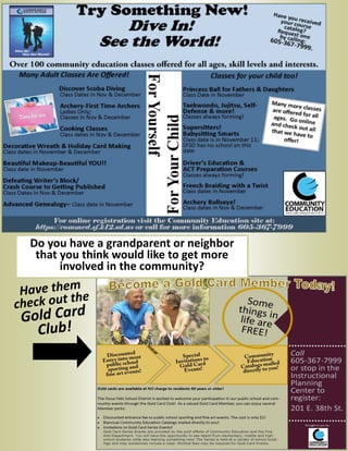 Do you have a grandparent or neighbor that you think would like to get more involved in the community? 
Have them check out the Gold Card Club!  